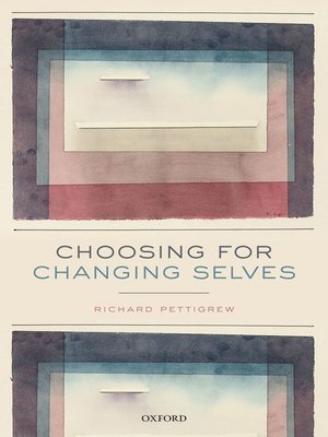 cover image of Choosing for Changing Selves